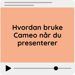 Video: Hvordan bruke Cameo n&aring;r du presenterer