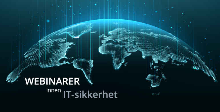 Webinar innen IT sikkerhet og bilde av jordklode som sender data